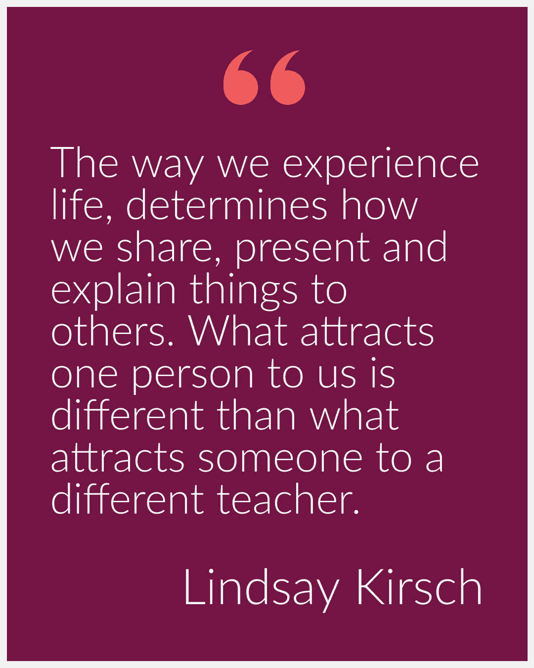 Spread Your Message You are a teacher