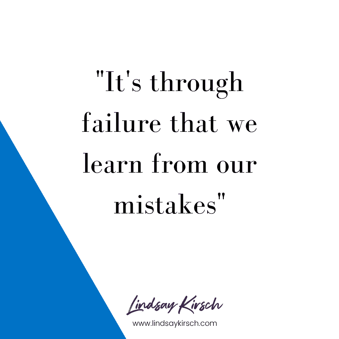 Learn from your mistakes